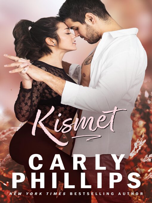 Title details for Kismet by Carly Phillips - Available